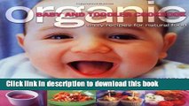 Books Organic Baby and Toddler Cookbook: Easy Recipes for Natural Food (Planet Organic) Free Online