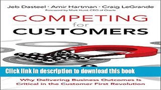 Ebook Competing for Customers: Why Delivering Business Outcomes is Critical in the Customer First