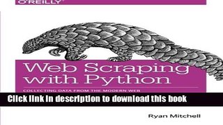 Books Web Scraping with Python: Collecting Data from the Modern Web Full Download