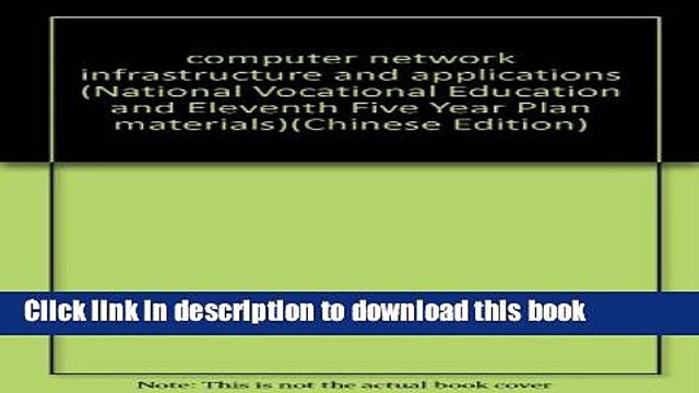 Ebook computer network infrastructure and applications (National Vocational Education and Eleventh