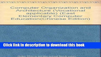 Books Computer Organization and Architecture (Vocational applicable) (East Elementary Computer