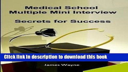 Ebook James Wayne: Medical School Multiple Mini Interview : Secrets for Success (Paperback); 2009