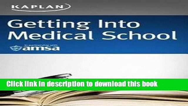 Books Kaplan: Getting Into Medical School : A Strategic Approach: Selection, Admissions, Financial