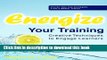 Ebook Energize Your Training: Creative Techniques to Engage Learners Free Online