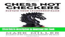 Books Chess Not Checkers: Elevate Your Leadership Game Free Online