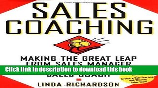 Books Sales Coaching: Making the Great Leap from Sales Manager to Sales Coach Free Online