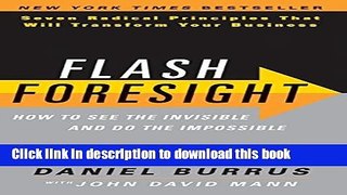 Ebook Flash Foresight: How to See the Invisible and Do the Impossible Full Online