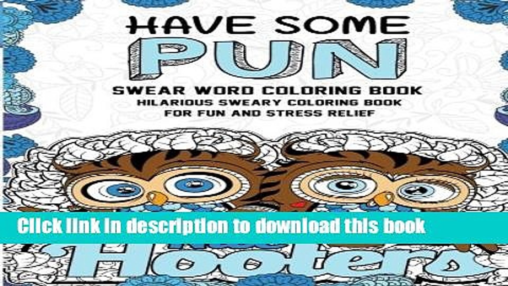 Download Read Swear Word Coloring Book Have Some Pun Hilarious Sweary Coloring Book For Fun And Stress Video Dailymotion