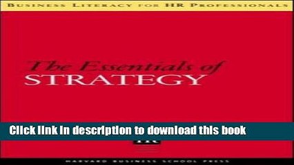 Ebook The Essentials of Strategy (Business Literacy for HR Professionals) Free Download