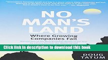 PDF  No Man s Land: Where Growing Companies Fail  Online