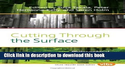 Ebook Cutting Through the Surface: Philosophical Approaches to Bioethics Free Online