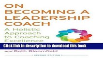Ebook On Becoming a Leadership Coach: A Holistic Approach to Coaching Excellence Full Online