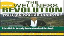 Books The New Wellness Revolution: How to Make a Fortune in the Next Trillion Dollar Industry Free