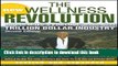Books The New Wellness Revolution: How to Make a Fortune in the Next Trillion Dollar Industry Free