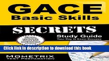 Ebook Gace Basic Skills Secrets Study Guide: Gace Test Review for the Georgia Assessments for the