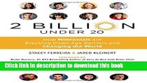 Books 2 Billion Under 20: How Millennials Are Breaking Down Age Barriers and Changing the World