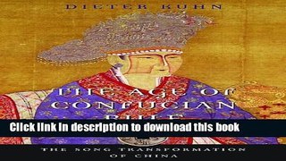 Books The Age of Confucian Rule: The Song Transformation of China (History of Imperial China) Full