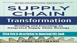 Books Supply Chain Transformation: Building and Executing an Integrated Supply Chain Strategy Free