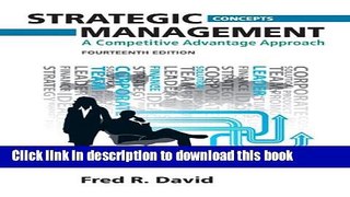 Ebook Strategic Management: A Competitive Advantage Approach, Concepts (14th Edition) Full Download