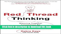 Ebook Red Thread Thinking: Weaving Together Connections for Brilliant Ideas and Profitable