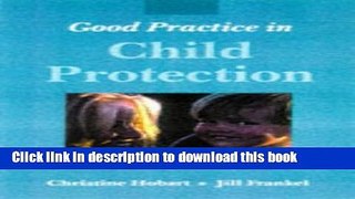 Books Good Practice in Child Protection Free Download