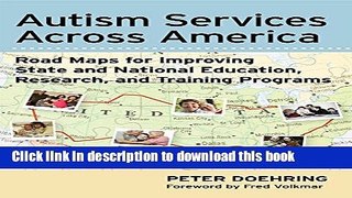 Books Autism Services Across America: Road Maps for Improving State and National Education,