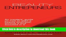 Books Beauty Entrepreneurs: An insiders  guide on how to start a beauty business, survive it and