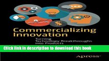 PDF  Commercializing Innovation: Turning Technology Breakthroughs into Products  Free Books