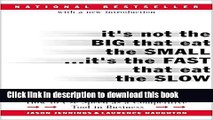Ebook It s Not the Big That Eat the Small...It s the Fast That Eat the Slow: How to Use Speed as a