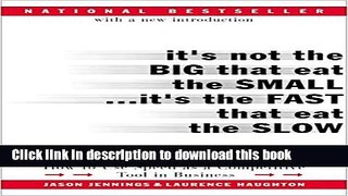 Ebook It s Not the Big That Eat the Small...It s the Fast That Eat the Slow: How to Use Speed as a