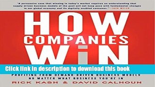 Books How Companies Win: Profiting from Demand-Driven Business Models No Matter What Business