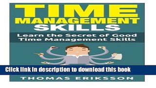 Books Time Management Skills: Learn The Secret Of Good Time Management Skills Full Online