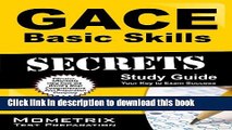 Books Gace Basic Skills Secrets Study Guide: Gace Test Review for the Georgia Assessments for the