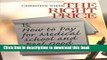 Ebook The Right Price: How To Pay for Medical School and Feel Good about It (Surviving Medical