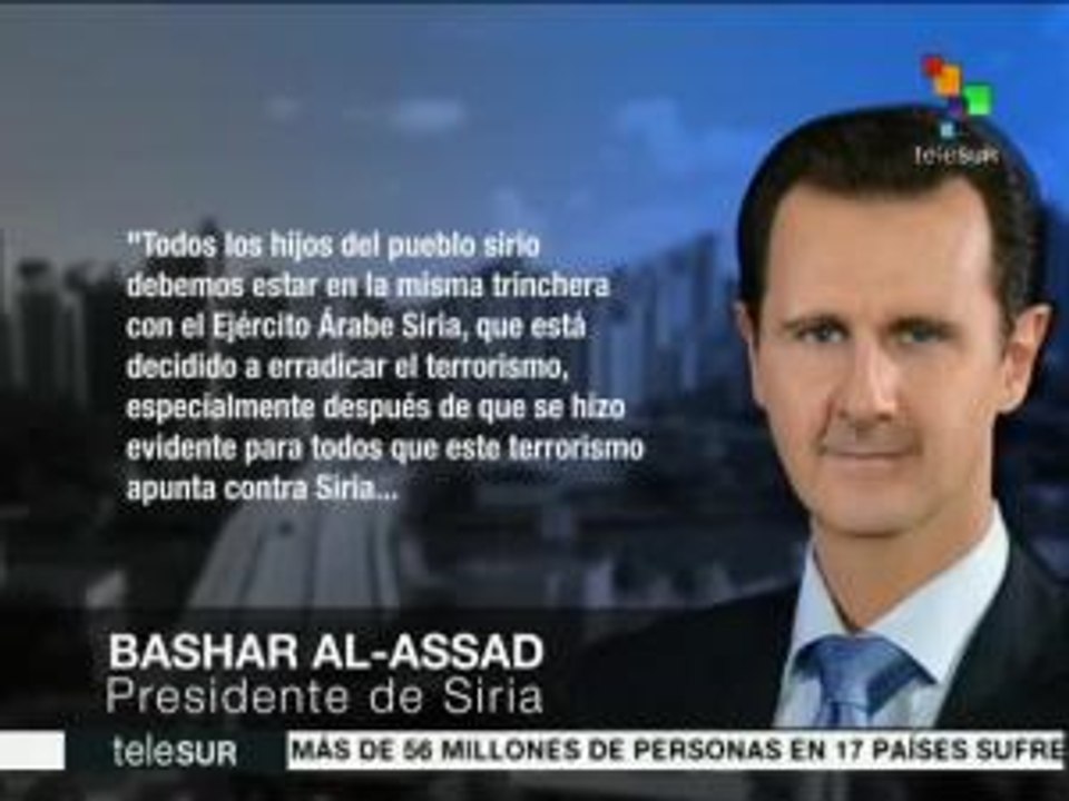 Siria: llama Al-Assad a apoyar al ejército en lucha contra terroristas
