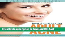 Ebook Real Solutions for Adult Acne: Cure Hormonal Acne with Science-Backed Treatments that Work