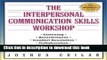 Books The Interpersonal Communication Skills Workshop: A Trainer s Guide (The Trainer s