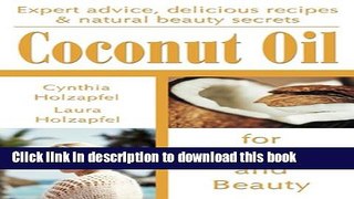 Books Coconut Oil: For Health and Beauty Full Online KOMP