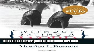 Ebook Without Saying A Word: The Silent Power of Style Full Online KOMP