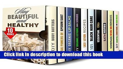 Descargar video: Ebook Stay Beautiful and Healthy Box Set (10 in 1): Body Butters, Lip Balms, Hair Care, Bath and