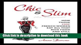 Books Chic   Slim: How Those Chic French Women Eat All That Rich Food And Still Stay Slim Full