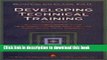 Books Developing Technical Training: A Structured Approach for Developing Classroom and