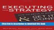 Ebook Executing Your Strategy: How to Break It Down and Get It Done Full Online
