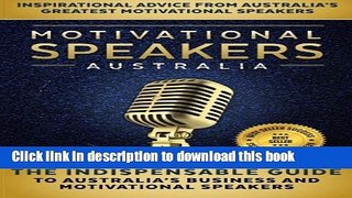 Books Motivational Speakers Australia: The Indispensable Guide to Australia s Business and