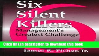 Ebook Six Silent Killers:  Management s Greatest Challenge Full Online