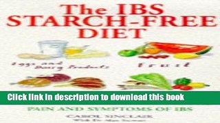 Books The IBS Starch-Free Diet Free Online