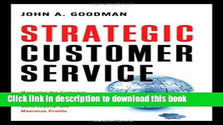 Books Strategic Customer Service: Managing the Customer Experience to Increase Positive Word of