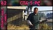 GTA 5 (GTA V) PC - Part 42 - 1080p 60fps - Grand Theft Auto 5 (V) - PC Gameplay Walkthrough