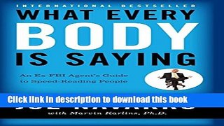 Books What Every BODY is Saying: An Ex-FBI Agentâ€™s Guide to Speed-Reading People Free Online