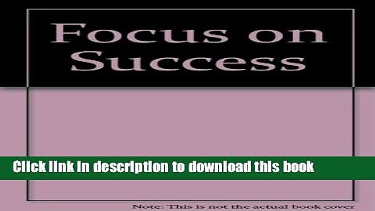 Books FOCUS ON SUCCESS Full Online
